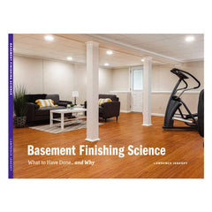 Basement Finishing Science: What to Have Done and Why